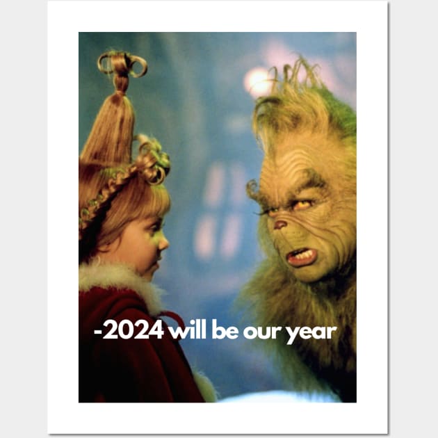 2024 will be our year! Wall Art by MAD AYN